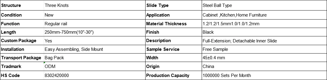 13045-ODM-DR 45mm three section full extension side mount ball bearing drawer slide specification table, ODM regular cabinet drawer runner parameter chart, black finish detachable inner slide 250-750mm length data sheet for kitchen home furniture
